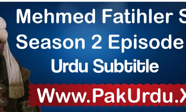 Watch Mehmed Fetihler Sultani Episode 17 In Urdu Subtitle Free