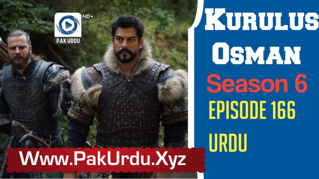 Watch Kurulus Osman Season 6 Episode 166 In Urdu Subtitle Free