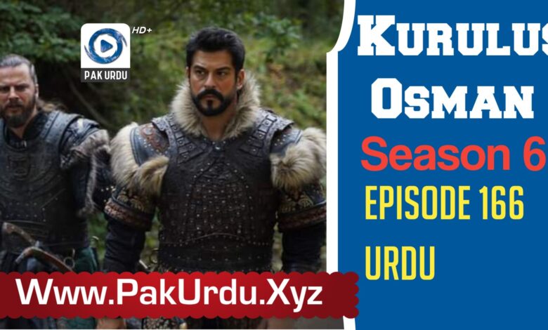 Watch Kurulus Osman Season 6 Episode 166 In Urdu Subtitle Free