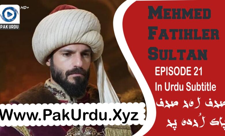 Sultan Muhammad Fateh Episode 21 Urdu And English Subtitle free