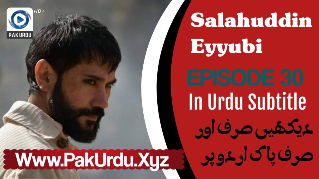 Salahuddin Ayyubi Episode 30 Urdu Subtitle Free