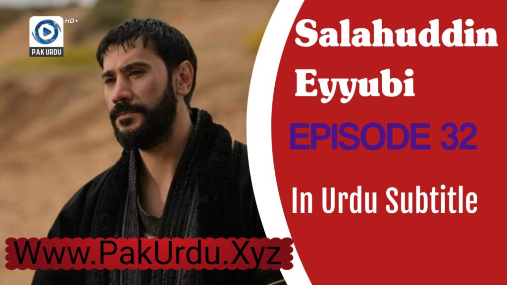 Salahuddin Ayyubi Episode 32 Review